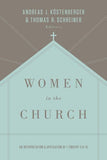 Women in the Church:  An Interpretation and Application of 1 Timothy 2:9-15 3rd Edition