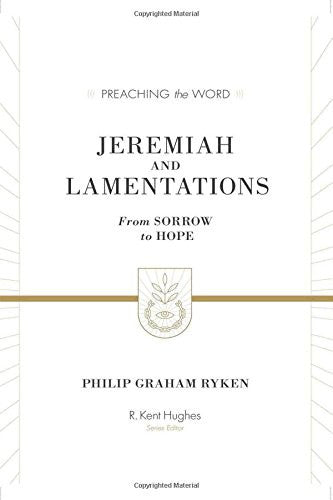 Jeremiah and Lamentations:  From Sorrow to Hope