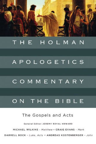 The Holman Apologetics Commentary on the Bible HB