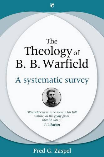 The Theology of B. B. Warfield HB