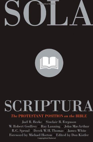 Sola Scriptura - the Protestant position on the Bible HB