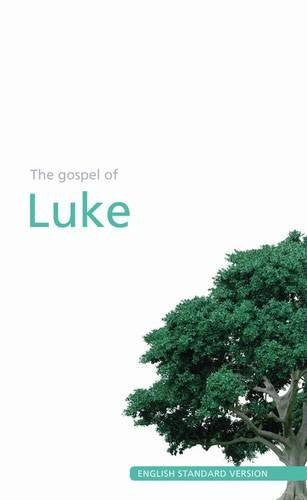 Luke's Gospel: English Standard Version