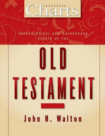 Chronological and Background Charts of the Old Testament PB