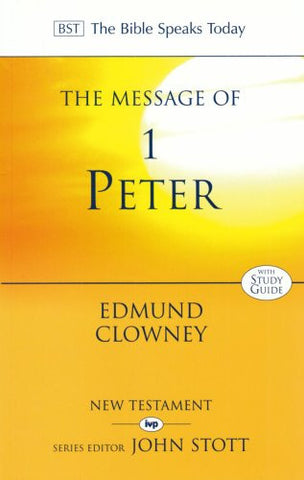 The Message of 1 Peter with study guide BST PB