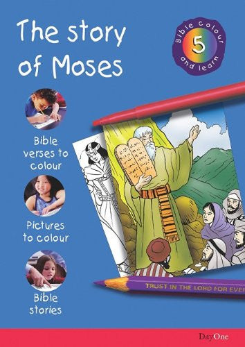 Story of Moses (Bible Colour and Learn 5) PB