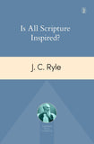 Is All Scripture Inspired? (Reprint) PB