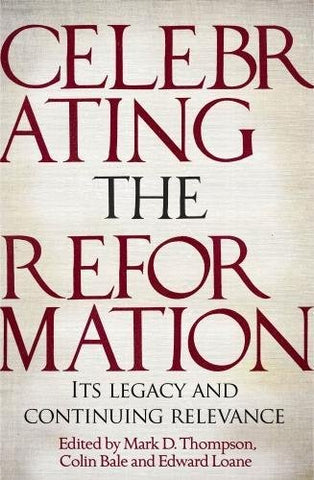Celebrating The Reformation