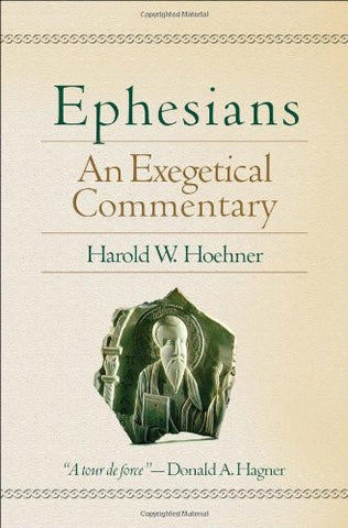 Ephesians: an exegetical commentary HB