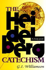 The Heidelberg Catechism