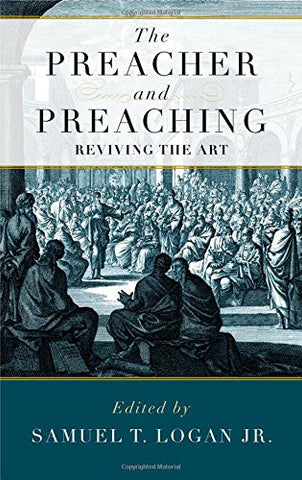 The Preacher and Preaching