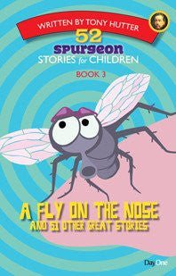 52 Spurgeon Stories Book 3: A Fly on the Nose and 51 Other Great Stories PB