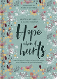Hope When It Hurts:  Biblical Reflections to Help You Grasp God's Purpose in Your Suffering