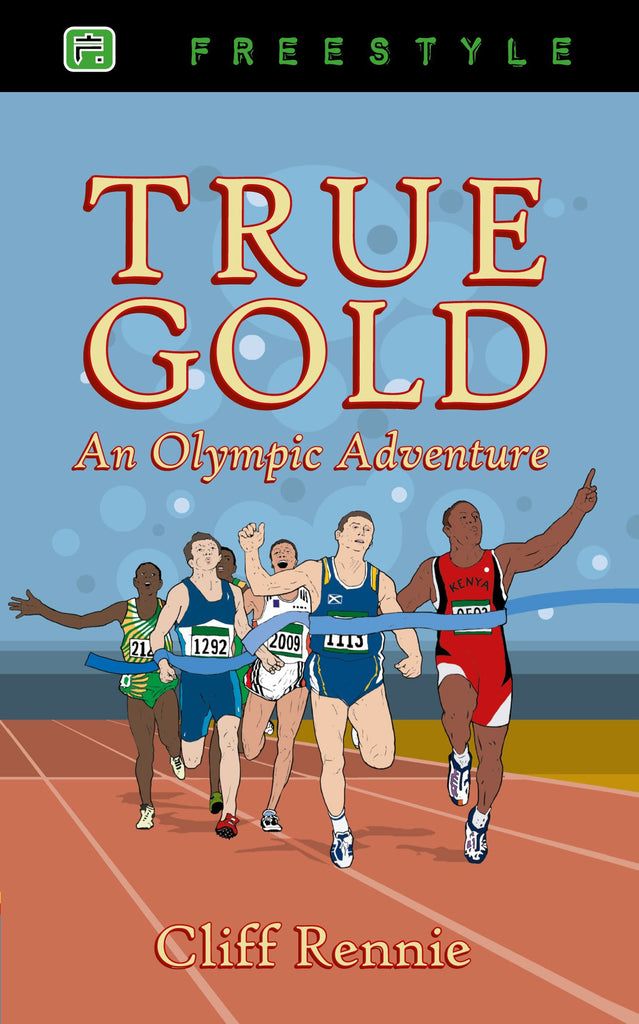 True Gold - an Olympic Adventure: An Olympic Adventure