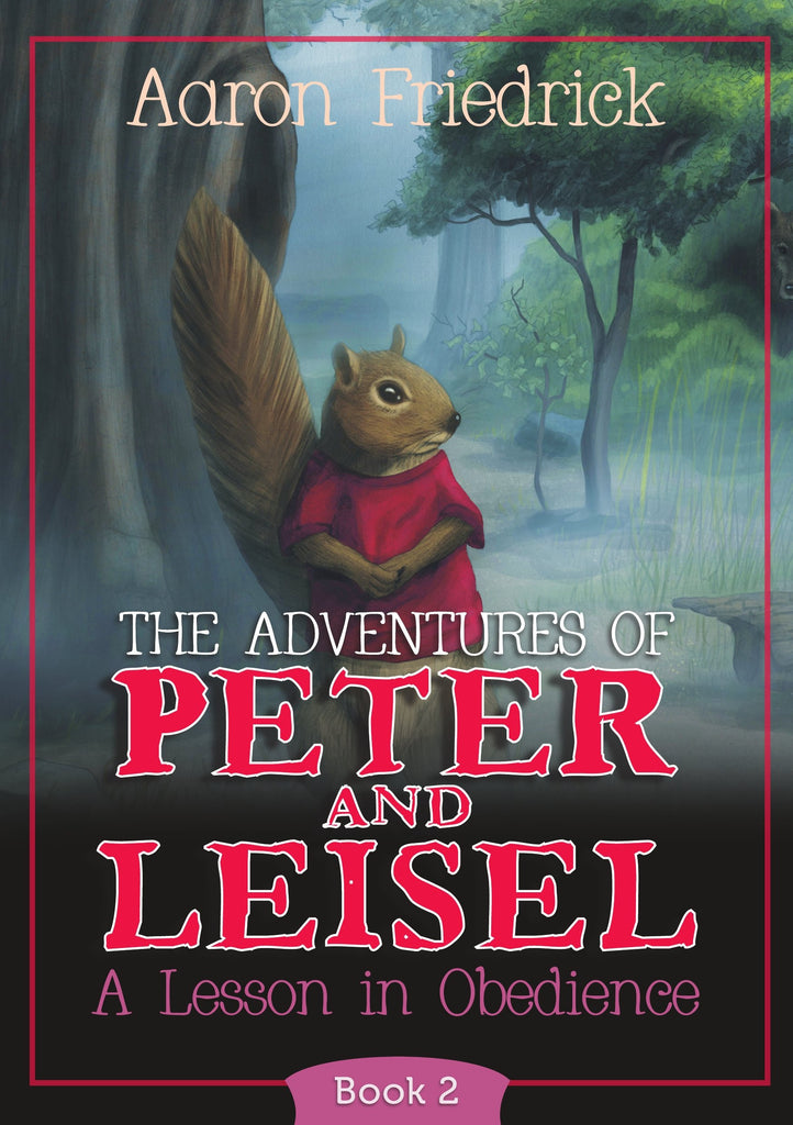 The Adventures Of Peter And Leisel: Book 2 PB
