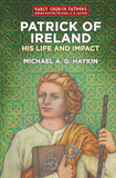 Patrick of Ireland:  His Life and Impact PB