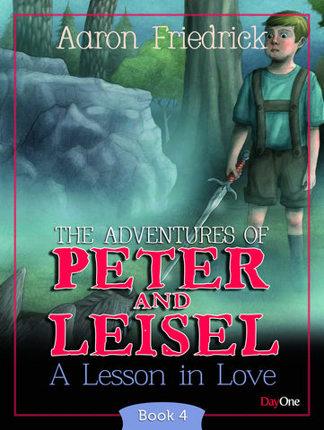 The Adventures of Peter and Leisel: A lesson in love Book 4