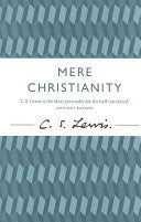 Mere Christianity: C. S. Lewis Signature Classic PB