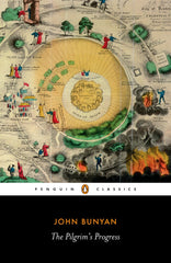 The Pilgrim's Progress: From This World, to That Which Is to Come PB