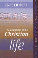The Disciplines of the Christian Life