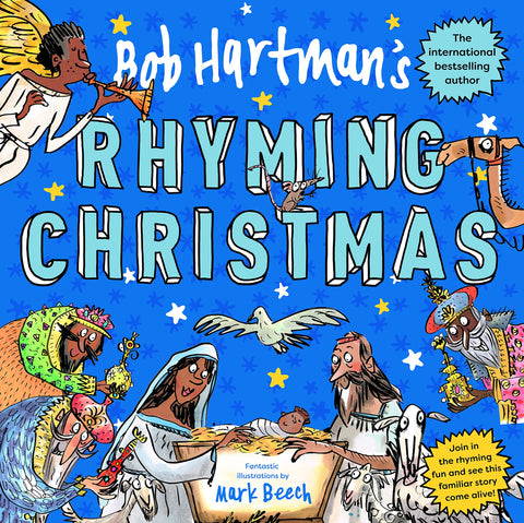 Bob Hartman's Rhyming Christmas: The Nativity Story Told as a Poem, with Fun-filled Pictures and Pages to Colour in