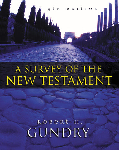 A Survey of the New Testament 4th edition HB
