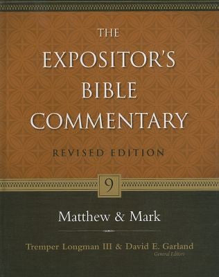 Matthew & Mark: the expositor’s Bible commentary revised edition HB
