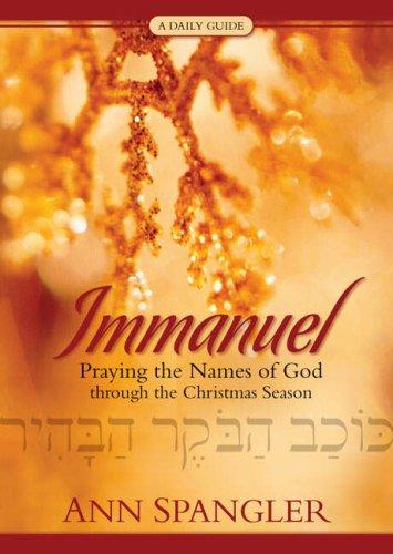 Immanuel: Praying the Names of God Through the Christmas Season