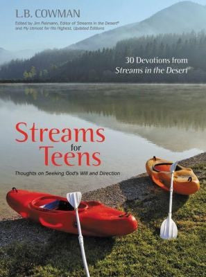 Streams for Teens:  Thoughts on Seeking God's Will and Direction