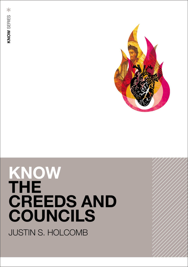 Know The Creeds And Councils PB
