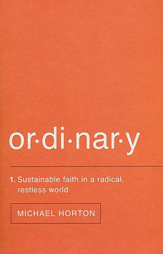Ordinary: Sustainable faith in a radical restless world PB
