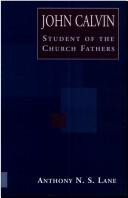 John Calvin:  Student of Church Fathers