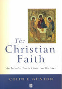 The Christian Faith:  An Introduction to Christian Doctrine
