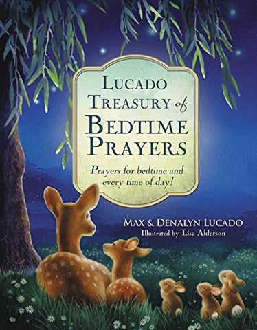 Lucado Treasury of Bedtime Prayers: Prayers for bedtime and every time of day HB