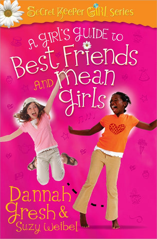 A Girl's Guide to Best Friends and Mean Girls PB