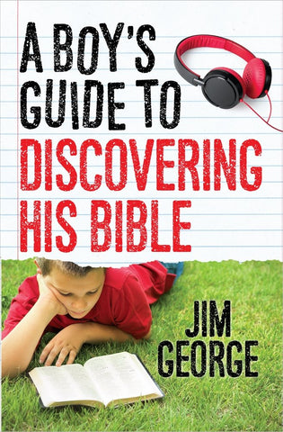 A Boy's Guide To Discovering His Bible PB