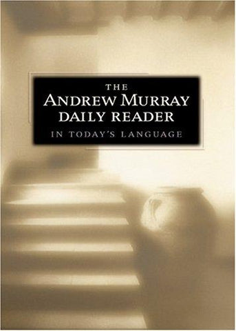 Andrew Murray Daily Reader in Today's Language, The