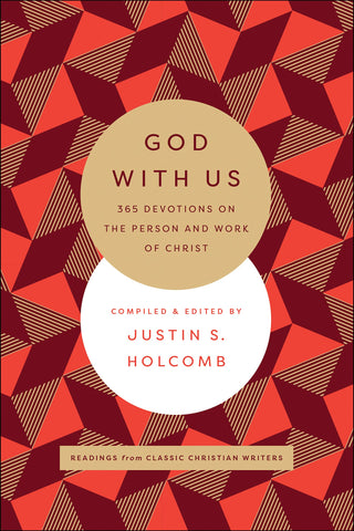 God with Us: 365 Devotions on the Person and Work of Christ HB