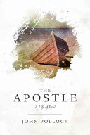 The Apostle:  A Life of Paul