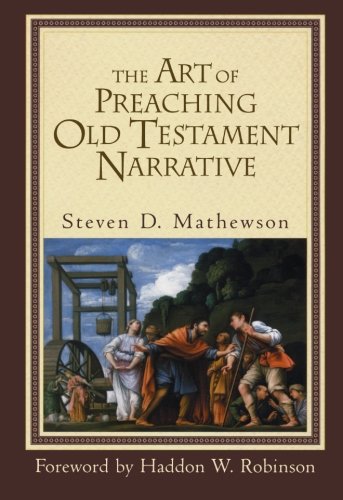 The Art of Preaching Old Testament Narrative PB
