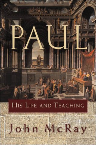 Paul: His Life and Teaching HB