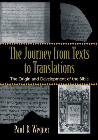 Journey from Texts to Translations: The Origin and Development of the Bible HB