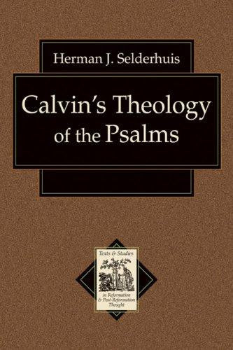 Calvin's Theology of the Psalms PB