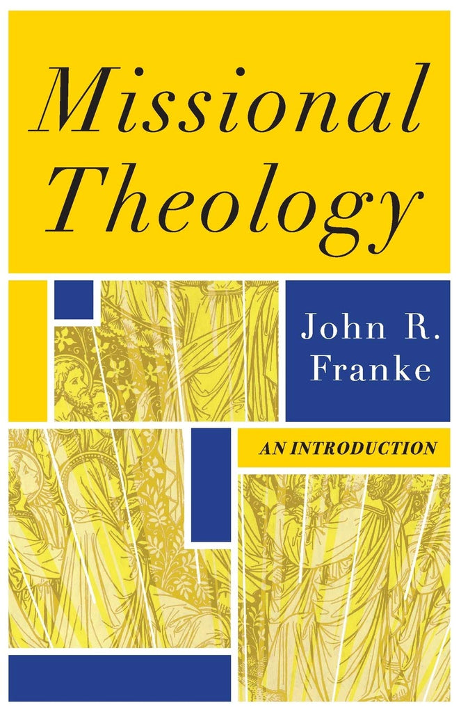 Missional Theology    An Introduction  PB