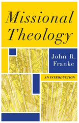 Missional Theology    An Introduction  PB