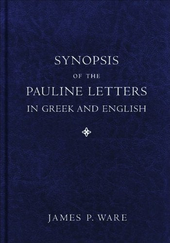 Synopsis of the Pauline Letters in Greek and English HB