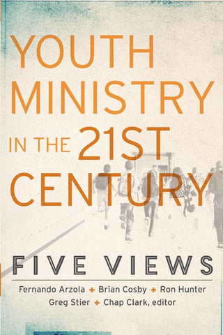 Youth Ministry In The 21st Century: five views PB