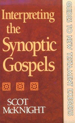 Interpreting the synoptic Gospels