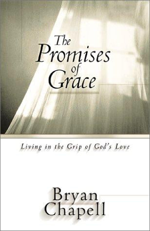 The Promises of Grace:  Living in the Grip of God's Love