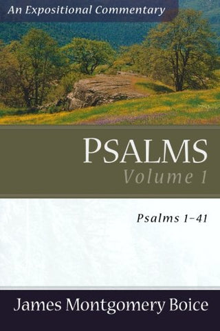 Psalms Voume 1: Psalms 1-41 (An Expositional Commentary): Psalms 1-41 v. 1 PB