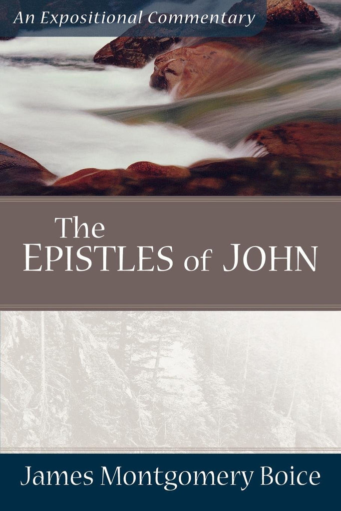 The Epistles of John: An Expositional Commentary PB